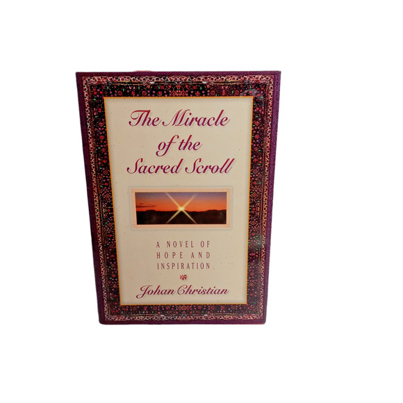 Miracle of the Sacred Scroll A Novel of Hope & Inspiration Book: by:J Christian - Picture 2 of 10